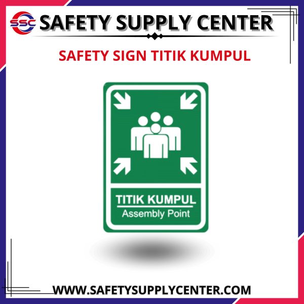 SAFETY SIGN TITIK KUMPUL